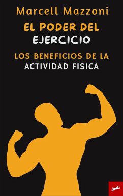 El Poder Del Ejercicio (eBook, ePUB) - Espana, Alpz; Mazzoni, Marcell
