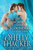 The Escape with a Scoundrel Collection (Brides and Scoundrels Boxed Sets, #3) (eBook, ePUB)