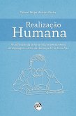 REALIZAÇÃO HUMANA (eBook, ePUB) REALIZAÇÃO HUMANA (eBook, ePUB)