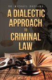 A Dialectic Approach to Criminal Law (eBook, ePUB)