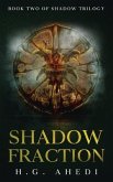 Shadow Fraction (eBook, ePUB)