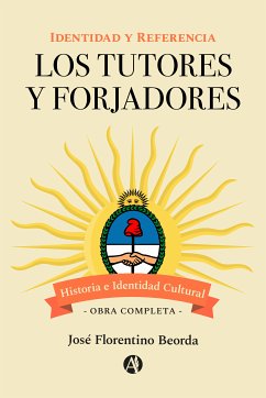 Los Tutores y Forjadores (eBook, ePUB) - Beorda, José F.