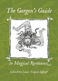 The Gorgon's Guide to Magical Resistance (eBook, ePUB)