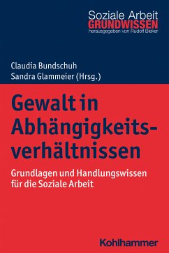 Gewalt in Abhängigkeitsverhältnissen (eBook, ePUB)