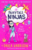 The Magic Crown (Fairytale Ninjas, Book 2) (eBook, ePUB)
