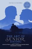The Art of Senior Dating (eBook, ePUB)