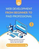 Web Development from Beginner to Paid Professional, 1 (eBook, ePUB)