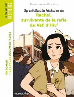 Cover La véritable histoire de Rachel, survivante de la Rafle du Vél' d'Hiv' (eBook, ePUB)