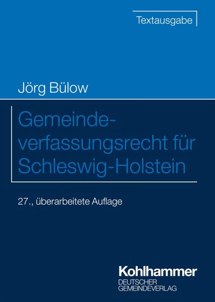 Gemeindeverfassungsrecht für Schleswig-Holstein (eBook, PDF) Gemeindeverfassungsrecht für Schleswig-Holstein (eBook, PDF)