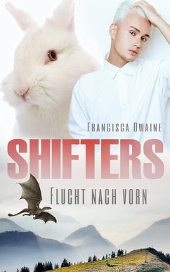 Cover Shifters - Flucht nach vorn (eBook, ePUB)