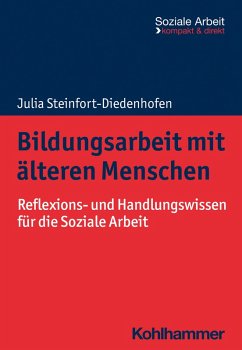 Bildungsarbeit mit älteren Menschen (eBook, ePUB) - Steinfort-Diedenhofen, Julia