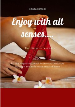 Cover The sex guide: Enjoy with all senses.... (eBook, ePUB)