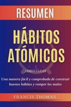Resumen of Habitos Atomicos por James Clear (eBook, ePUB) - Thomas, Francis
