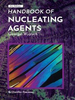 Handbook of Nucleating Agents (eBook, ePUB) - Wypych, George