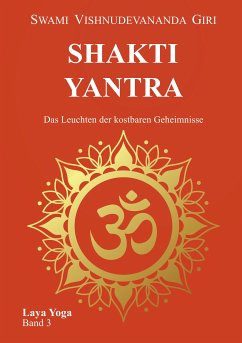 Shakti Yantra (eBook, ePUB) - Giri, Swami Vishnudevananda