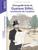 L'incroyable destin de Gustave Eiffel, ingénieur passionné (eBook, ePUB)