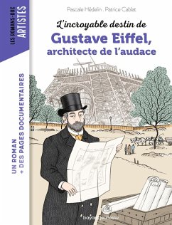 Cover L'incroyable destin de Gustave Eiffel, ingénieur passionné (eBook, ePUB)