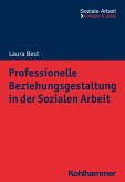 Professionelle Beziehungsgestaltung in der Sozialen Arbeit (eBook, PDF)