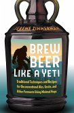 Brew Beer Like a Yeti (eBook, ePUB)