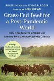 Grass-Fed Beef for a Post-Pandemic World (eBook, ePUB)