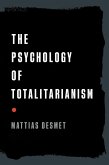 The Psychology of Totalitarianism (eBook, ePUB)