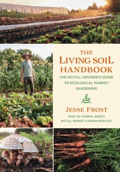 The Living Soil Handbook (eBook, ePUB) - Frost, Jesse