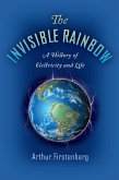 The Invisible Rainbow (eBook, ePUB) The Invisible Rainbow (eBook, ePUB)