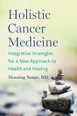 Holistic Cancer Medicine (eBook, ePUB)