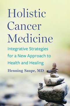 Holistic Cancer Medicine (eBook, ePUB) - Saupe, Henning
