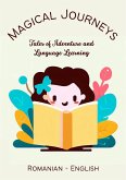 Magical Journeys: Tales of Adventure and Language Learning (eBook, ePUB) Magical Journeys: Tales of Adventure and Language Learning (eBook, ePUB)