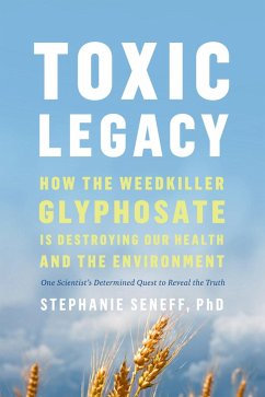 Toxic Legacy (eBook, ePUB) - Seneff, Stephanie