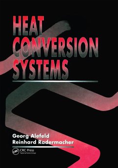 Heat Conversion Systems (eBook, ePUB) - Alefeld, Georg; Radermacher, Reinhard