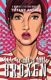 We're All a Little Broken (You Are Enough, #1) (eBook, ePUB)