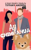 Ay Chihuahua (A New Leash on Life) (eBook, ePUB) Ay Chihuahua (A New Leash on Life) (eBook, ePUB)