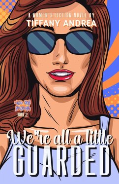 We're All a Little Guarded (You Are Enough, #2) (eBook, ePUB) - Andrea, Tiffany