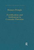 Fortification and Settlement in Crusader Palestine (eBook, ePUB)