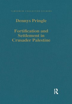 Fortification and Settlement in Crusader Palestine (eBook, ePUB) - Pringle, Denys