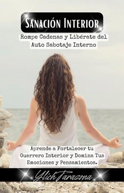 Sanación Interior (Principios y Leyes Universales del Éxito, #2) (eBook, ePUB) - Tarazona, Ylich