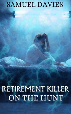 Retirement Killer (On The Hunt, #3) (eBook, ePUB) - Davies, Samuel