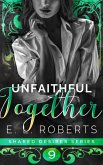 Unfaithful Together (Shared Desires Series, #9) (eBook, ePUB)