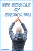 Miracle Of Meditation (eBook, ePUB)