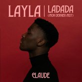 Layla/Ladada (Mon Dernier Mot)