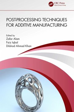 Cover Post-processing Techniques for Additive Manufacturing (eBook, ePUB)