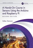 A Hands-On Course in Sensors Using the Arduino and Raspberry Pi (eBook, ePUB)