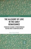 The Allegory of Love in the Early Renaissance (eBook, ePUB)