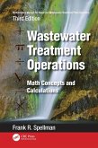 Mathematics Manual for Water and Wastewater Treatment Plant Operators: Wastewater Treatment Operations (eBook, ePUB)