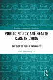 Public Policy and Health Care in China (eBook, PDF)