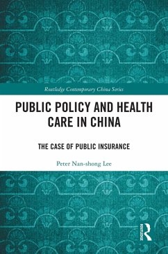 Public Policy and Health Care in China (eBook, PDF) - Lee, Peter Nan-Shong