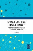 China's Cultural Trade Strategy (eBook, ePUB)