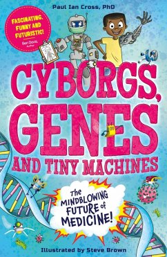 Cover Cyborgs, Genes and Tiny Machines (eBook, ePUB)
